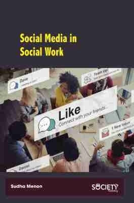 Social Media in Social Work - Sudha Menon