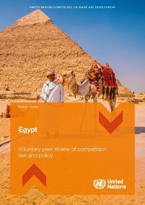 Voluntary Peer Review of Competition Law and Policy - Egypt -  United Nations Conference on Trade and Development