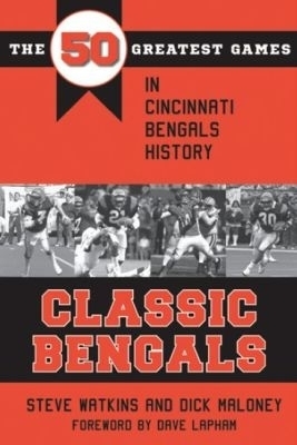 Classic Bengals - Steve Watkins, Dick Maloney