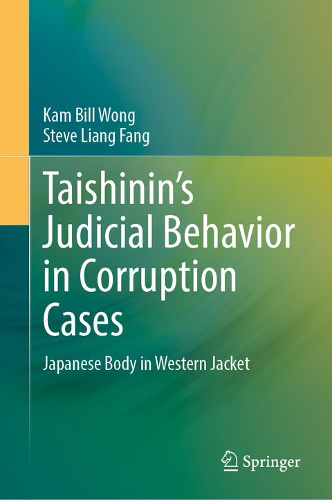 Taishinin’s Judicial Behavior in Corruption Cases - Kam Bill Wong, Steve Liang Fang