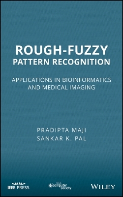 Rough–Fuzzy Pattern Recognition: Applications in B ioinformatics and Medical Imaging