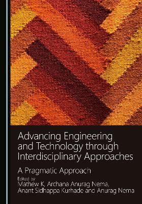 Advancing Engineering and Technology through Interdisciplinary Approaches