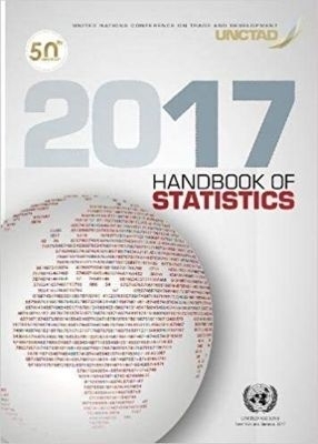 UNCTAD Handbook of Statistics 2017 -  United Nations Conference on Trade and Development