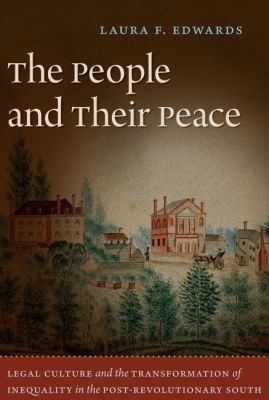The People and Their Peace - Laura F. Edwards