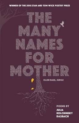 The Many Names for Mother - Julia Kolchinsky Dasbach