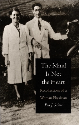 The Mind Is not the Heart - Eva J. Salber