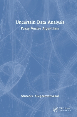 Uncertain Data Analysis - Sansanee Auephanwiriyakul