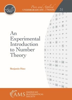 An Experimental Introduction to Number Theory - Benjamin Hutz