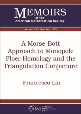 A Morse-Bott Approach to Monopole Floer Homology and the Triangulation Conjecture - Francesco Lin