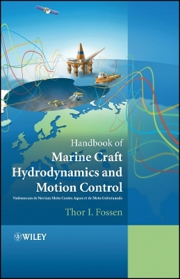 Handbook of Marine Craft Hydrodynamics and Motion Control