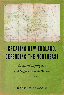 Creating New England, Defending the Northeast - Nathan Braccio