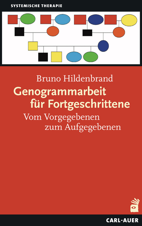 Genogrammarbeit f&uuml;r Fortgeschrittene - Bruno Hildenbrand