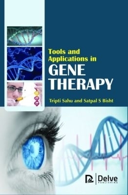 Tools and Applications in Gene Therapy