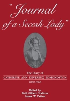 Journal of a Secesh Lady - 