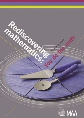 Rediscovering Mathematics