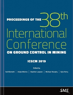 Proceedings of the 38th International Conference on Ground Control in Mining - 