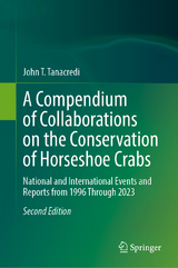 A Compendium of Collaborations on the Conservation of Horseshoe Crabs - Tanacredi, John T.