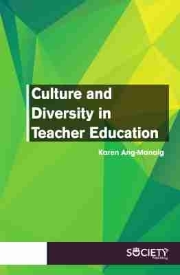 Culture and Diversity in Teacher Education - Karen Ang Manaig