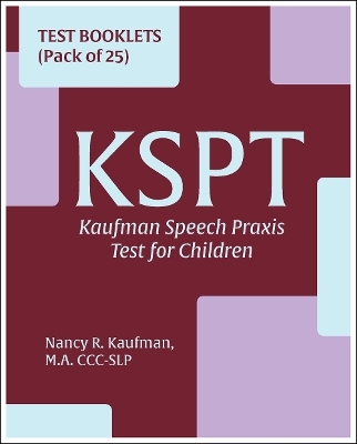 The Kaufman Speech Praxis Test for Children - Nancy R. Kaufman