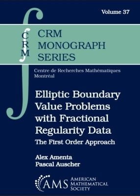 Elliptic Boundary Value Problems with Fractional Regularity Data - Alex Amenta, Pascal Auscher