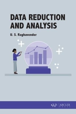 Data Reduction and Analysis - U. S. Raghavender