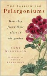 The Passion for Pelargoniums - Anne Wilkinson