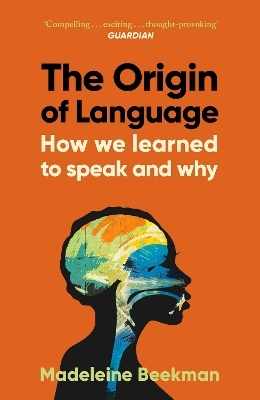 The Origin of Language - Madeleine Beekman