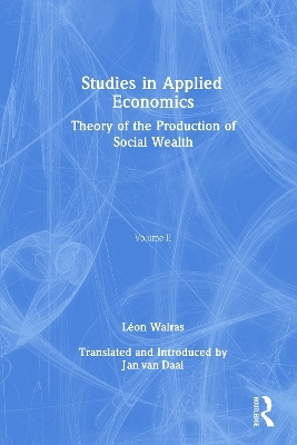 Studies in Applied Economics, Volume II - Léon Walras