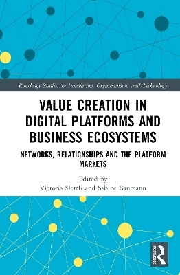 Value Creation in Digital Platforms and Business Ecosystems - 