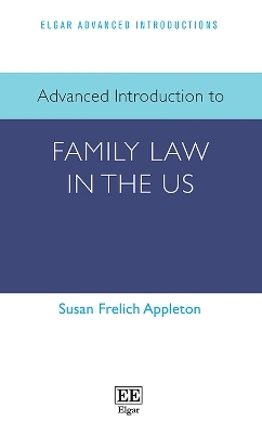 Advanced Introduction to Family Law in the US - Susan Frelich Appleton
