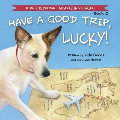 Have a Good Trip, Lucky! - Vida Gecas