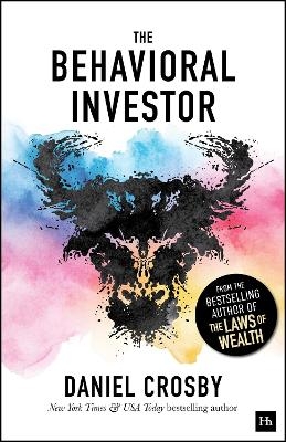 The Behavioral Investor - Daniel Crosby