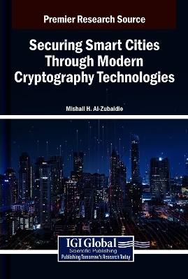 Securing Smart Cities Through Modern Cryptography Technologies - 