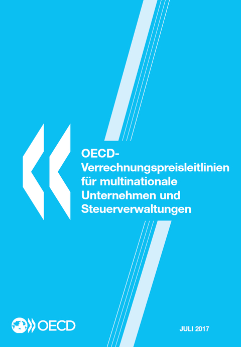 OECD-Verrechnungspreisleitlinien f&uuml;r multinationale Unternehmen und Steuerverwaltungen 2017