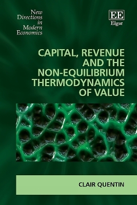 Capital, Revenue and the Non-equilibrium Thermodynamics of Value