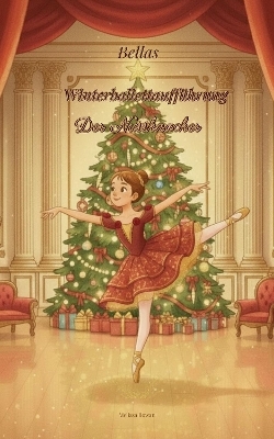 Bellas Winterballettauff&uuml;hrung : Der Nussknacker - Melissa Rowan