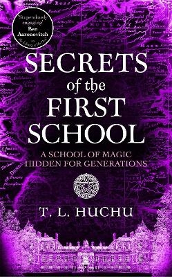 Secrets of the First School - T. L. Huchu