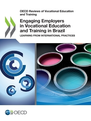 Engaging employers in vocational education and training in Brazil -  Organisation for Economic Co-Operation and Development