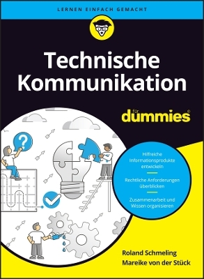 Technische Kommunikation für Dummies - Roland Schmeling, Mareike von der Stück