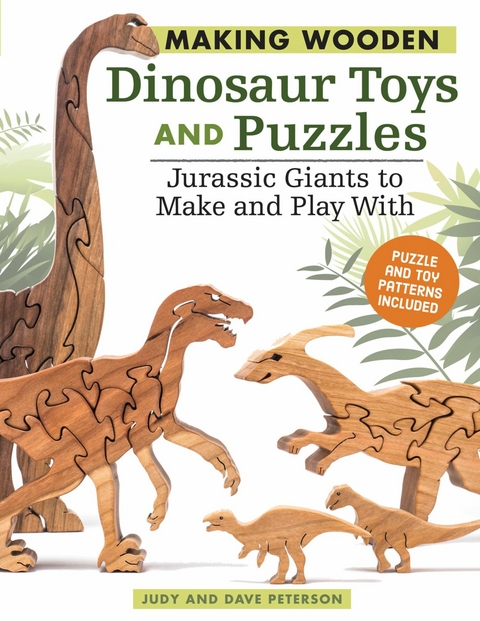 Making Wooden Dinosaur Toys and Puzzles - Judy Peterson, Dave Peterson