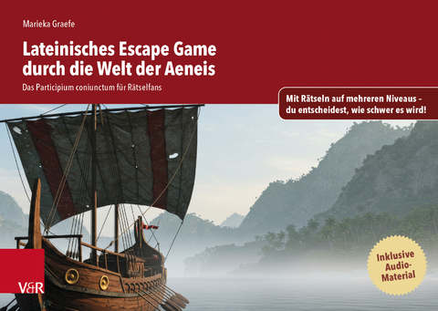 Lateinisches Escape Game durch die Welt der Aeneis - Marieka Graefe