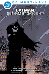 DC Must-Have: Batman - Gotham by Gaslight - Brian Augustyn, Mike Mignola, Eduardo Barreto