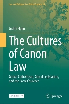 The Cultures of Canon Law - Judith Hahn
