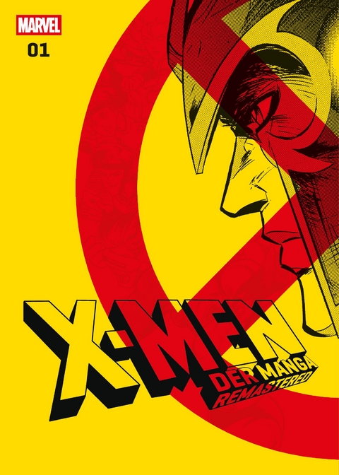 X-Men: Der Manga Remastered 01 - Hiroshi Higuchi, Koji Yasue, Miyako Kojima, Reiji Hagiwara, Rei Nakahara, Hirofumi Ichikawa