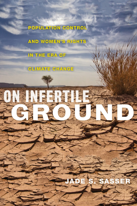 On Infertile Ground - Jade S. Sasser