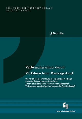 Verbraucherschutz durch Verfahren beim Bauträgerkauf