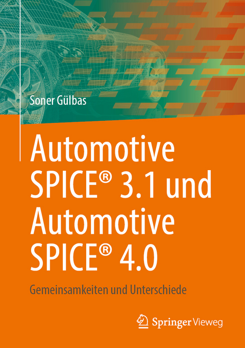 Automotive SPICE® 3.1 und Automotive SPICE® 4.0 - Soner Gülbas