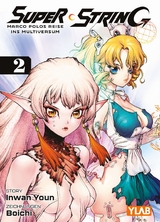 Super String: Marco Polos Reise ins Multiversum 02 - Inwan Youn,  Boichi