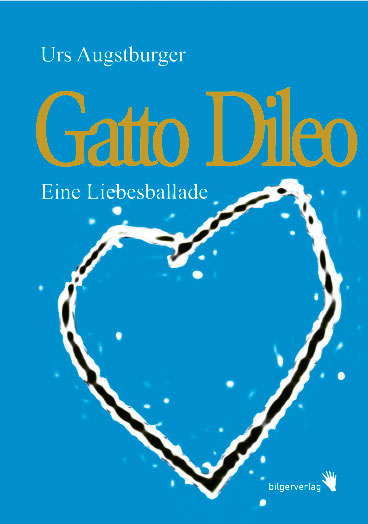 Gatto Dileo - Urs Augstburger