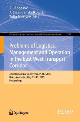 Problems of Logistics, Management and Operation in the East-West Transport Corridor - 